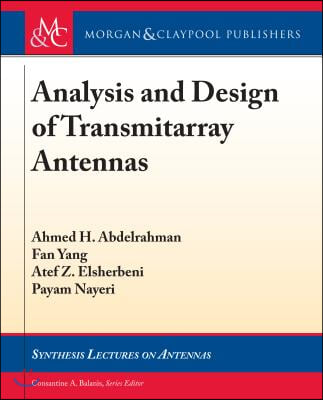 Analysis and Design of Transmitarray Antennas