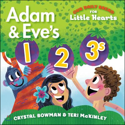 Adam and Eve&#39;s 1-2-3s: (A Bible-Based Counting Board Book for Toddlers and Preschoolers Ages 1-3)