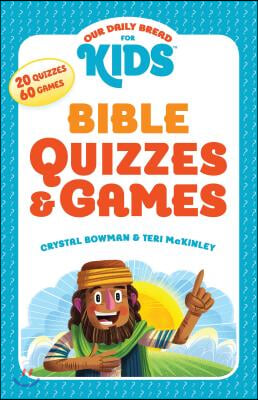 Our Daily Bread for Kids: Bible Quizzes &amp; Games