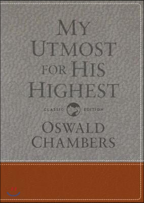 My Utmost for His Highest: Classic Language Gift Edition