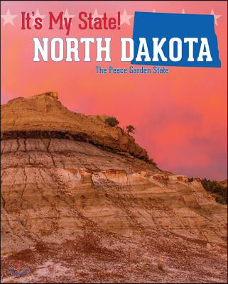 North Dakota: The Peace Garden State