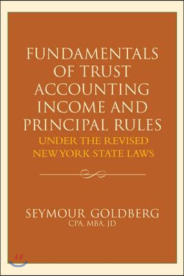 Fundamentals of Trust Accounting Income and Principal Rules