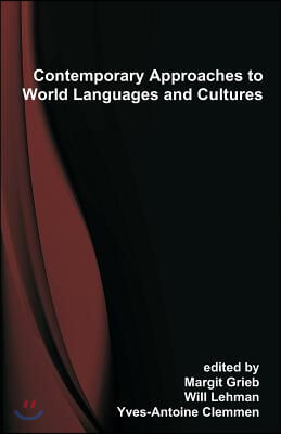 Contemporary Approaches to World Languages and Cultures: Selected Proceedings of the 21st Southeast Conference on Foreign Languages, Literatures, and