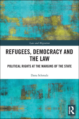 Refugees, Democracy and the Law