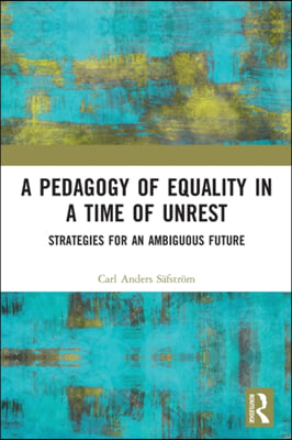 Pedagogy of Equality in a Time of Unrest