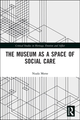 Museum as a Space of Social Care