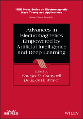 Advances in Electromagnetics Empowered by Artificial Intelligence and Deep Learning