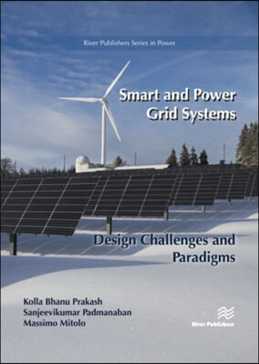 Smart and Power Grid Systems – Design Challenges and Paradigms