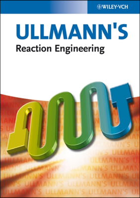 Ullmann's Reaction Engineering, 2 Volume Set