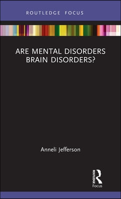 Are Mental Disorders Brain Disorders?