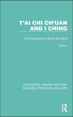 T&#39;ai Chi Ch&#39;uan and I Ching