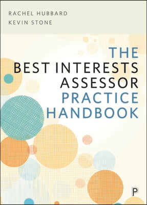 The Best Interests Assessor Practice Handbook