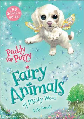 Paddy the Puppy: Fairy Animals of Misty Wood