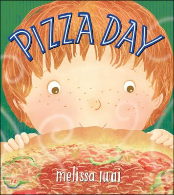 Pizza Day: A Picture Book