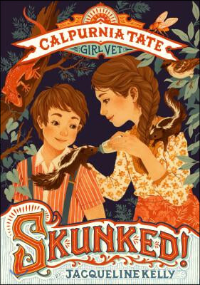 Skunked!: Calpurnia Tate, Girl Vet