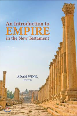 An Introduction to Empire in the New Testament