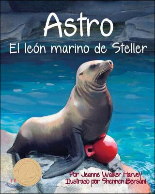 Astro: El Leon Marino de Steller (Astro: The Steller Sea Lion)