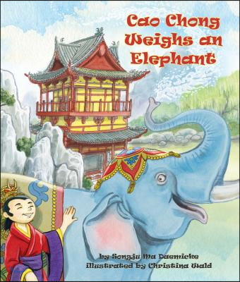 Cao Chong Weighs an Elephant