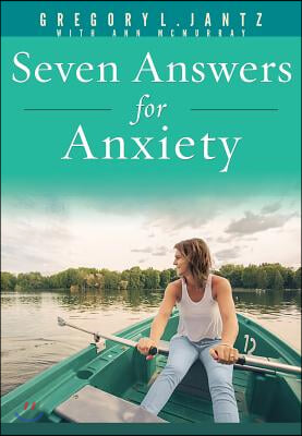 Seven Answers for Anxiety