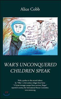 War&#39;s Unconquered Children Speak