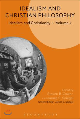 Idealism and Christian Philosophy: Idealism and Christianity Volume 2