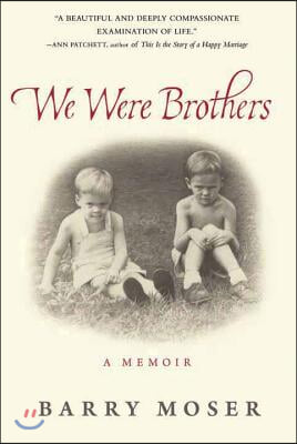 We Were Brothers: A Memoir