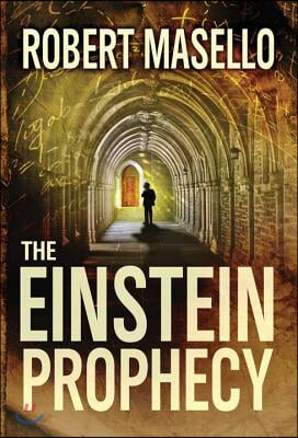 The Einstein Prophecy