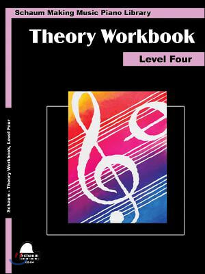 Theory Workbook - Level 4: Schaum Making Music Piano Library