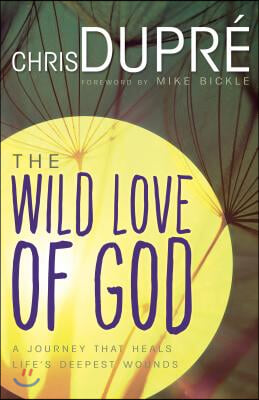 The Wild Love of God