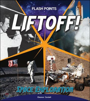 Liftoff!: Space Exploration