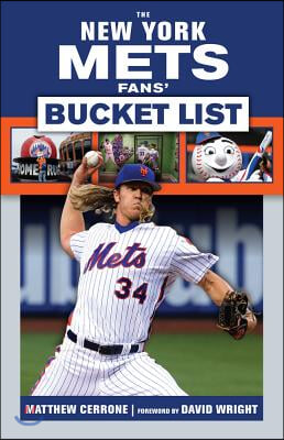 The New York Mets Fans&#39; Bucket List