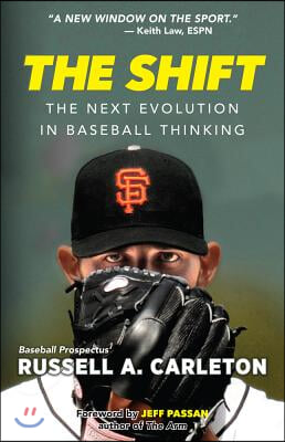 The Shift: The Next Evolution in Baseball Thinking