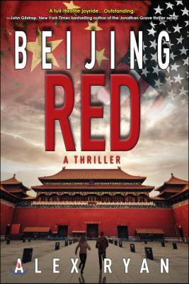 Beijing Red: A Nick Foley Thriller