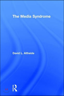 The Media Syndrome