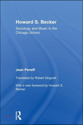 Howard S. Becker: Sociology and Music in the Chicago School