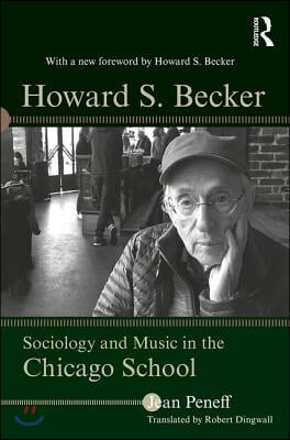 Howard S. Becker: Sociology and Music in the Chicago School