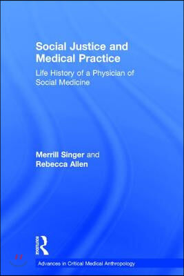 Social Justice and Medical Practice