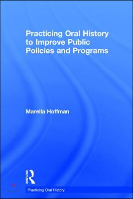 Practicing Oral History to Improve Public Policies and Programs