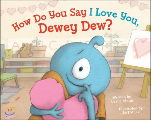 How Do You Say I Love You, Dewey Dew?