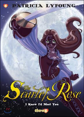 Scarlet Rose #1: I Knew I'd Meet You