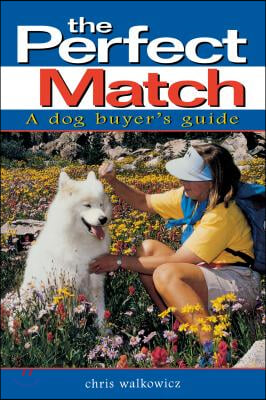 The Perfect Match: A Dog Buyer's Guide