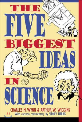 The Five Biggest Ideas in Science