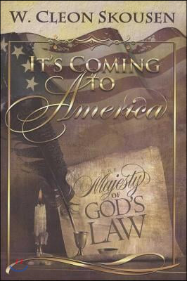 It's Coming to America: The Majesty of God's Law