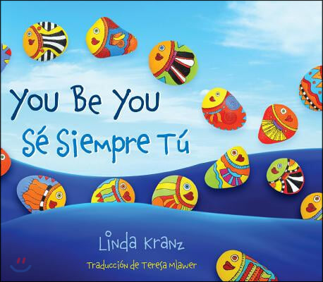 You Be You/S&#233; Siempre T&#250;