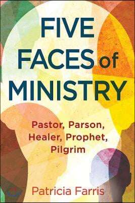 Five Faces of Ministry