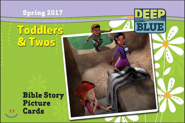 Deep Blue Toddlers &amp; Twos Bible Story Picture Cards Spring 2017