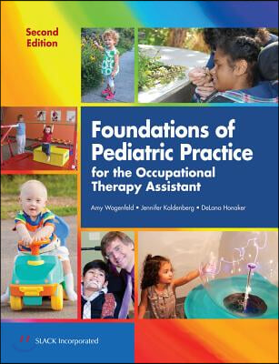 Foundations of Pediatric Practice for the Occupational Therapy Assistant