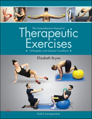 Comprehensive Manual of Therapeutic Exercises