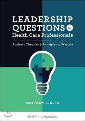 Leadership Questions for Health Care Professionals