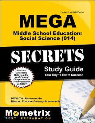 Mega Middle School Education Social Science 014 Secrets